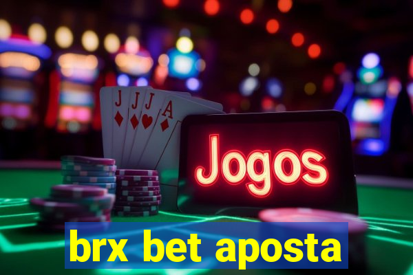 brx bet aposta